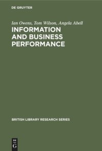 cover of the book Information and Business Performance: A Study of Information Systems and Services in High-Performing Companies