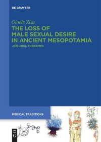 cover of the book The Loss of Male Sexual Desire in Ancient Mesopotamia: ›Nīš Libbi‹ Therapies