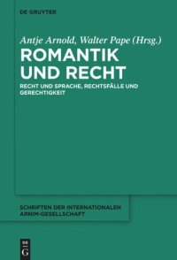 cover of the book Romantik und Recht: Recht und Sprache, Rechtsfälle und Gerechtigkeit