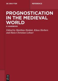 cover of the book Prognostication in the Medieval World: A Handbook