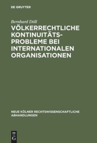 cover of the book Völkerrechtliche Kontinuitätsprobleme bei internationalen Organisationen