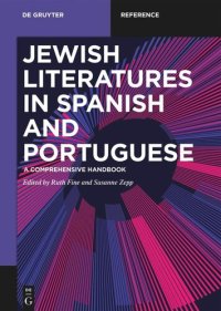 cover of the book Jewish Literatures in Spanish and Portuguese: A Comprehensive Handbook