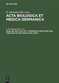 cover of the book Acta Biologica et Medica Germanica: Band 36, Heft 3/4 VIIIth Symposium Structure and Function of Erythrocytes, Part I