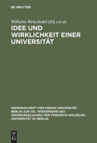 cover of the book Idee und Wirklichkeit einer Universität: Dokumente zur Geschichte der Friedrich-Wilhelms-Universität zu Berlin