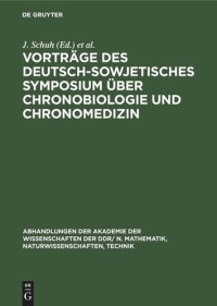 cover of the book Vorträge des Deutsch-Sowjetisches Symposium über Chronobiologie und Chronomedizin: vom 10.–15. Juli 1978 in Halle/Saale