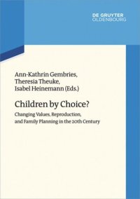 cover of the book Children by Choice?: Changing Values, Reproduction, and Family Planning in the 20th Century