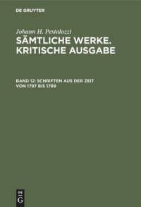 cover of the book Sämtliche Werke. Kritische Ausgabe: Band 12 Schriften aus der Zeit von 1797 bis 1799