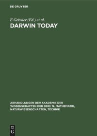 cover of the book Darwin today: The 8th Kühlungsborn Colloquium on Philosophical and Ethical Problems of Biosciences ... Kühlungsborn 8.–12. Nov. 1981