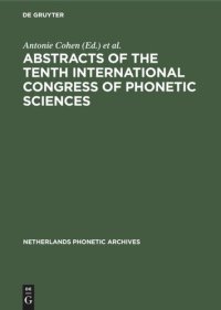 cover of the book Abstracts of the Tenth International Congress of Phonetic Sciences: Utrecht, 1–6 August, 1983