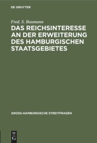 cover of the book Das Reichsinteresse an der Erweiterung des Hamburgischen Staatsgebietes