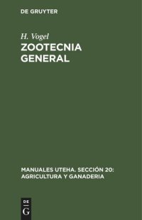 cover of the book Zootecnia General: Cría y Atención de los animales agricolas productivos