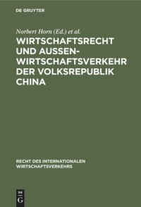 cover of the book Wirtschaftsrecht und Außenwirtschaftsverkehr der Volksrepublik China