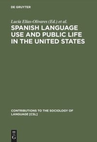 cover of the book Spanish Language Use and Public Life in the United States