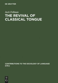 cover of the book The Revival of Classical Tongue: Eliezer Ben Yehuda and the Modern Hebrew Language