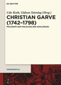 cover of the book Christian Garve (1742–1798): Philosoph und Philologe der Aufklärung