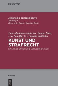 cover of the book Kunst und Strafrecht: Eine Reise durch eine schillernde Welt