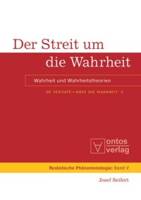 cover of the book De Veritate - Über die Wahrheit. Band 2 Der Streit um die Wahrheit: Wahrheit und Wahrheitstheorien