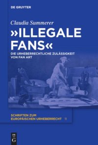 cover of the book "Illegale Fans": Die urheberrechtliche Zulässigkeit von Fan Art