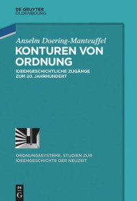 cover of the book Konturen von Ordnung: Ideengeschichtliche Zugänge zum 20. Jahrhundert