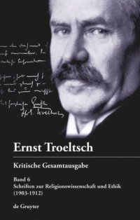 cover of the book Kritische Gesamtausgabe. Band 6 Schriften zur Religionswissenschaft und Ethik: (1903–1912)