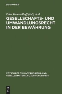 cover of the book Gesellschafts- und Umwandlungsrecht in der Bewährung: Brandenburger ZGR-Symposion vom 20. und 21. Juni 1997 in Brandenburg/Havel