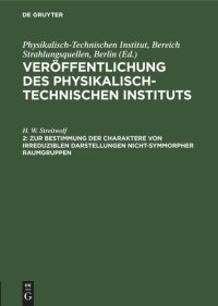 cover of the book Veröffentlichung des Physikalisch-Technischen Instituts: Zur Bestimmung der Charaktere von irreduziblen Darstellungen nicht-symmorpher Raumgruppen