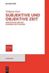 cover of the book Subjektive und objektive Zeit: Aristoteles und die moderne Zeit-Theorie