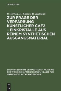 cover of the book Zur Frage der Verfärbung künstlicher CaF2 – Einkristalle aus reinem synthetischen Ausgangsmaterial