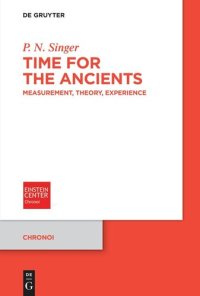 cover of the book Time for the Ancients: Measurement, Theory, Experience