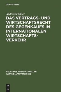 cover of the book Das Vertrags- und Wirtschaftsrecht des Gegenkaufs im internationalen Wirtschaftsverkehr