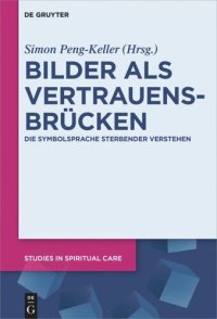 cover of the book Bilder als Vertrauensbrücken: Die Symbolsprache Sterbender verstehen