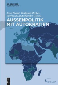 cover of the book Jahrbuch internationale Politik: Band 30 Außenpolitik mit Autokratien