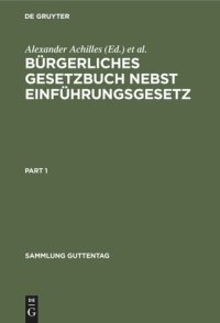 cover of the book Bürgerliches Gesetzbuch nebst Einführungsgesetz: Mit Einleitung, Anmerkungen und Sachregister