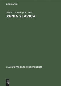 cover of the book Xenia Slavica: Papers presented to Gojko Ružičić on the occasion of his seventy-fifth birthday, 2 February 1969