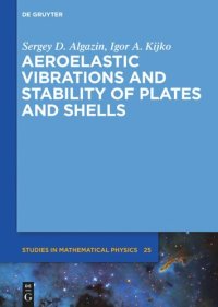 cover of the book Aeroelastic Vibrations and Stability of Plates and Shells