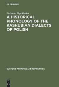 cover of the book A Historical Phonology of the Kashubian Dialects of Polish