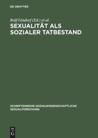 cover of the book Sexualität als sozialer Tatbestand: Theoretische und empirische Beiträge zu einer Soziologie der Sexualitäten