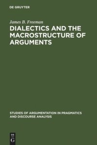 cover of the book Dialectics and the Macrostructure of Arguments: A Theory of Argument Structure