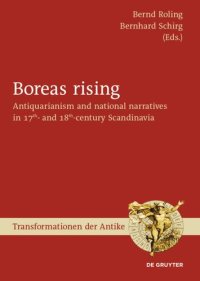 cover of the book Boreas rising: Antiquarianism and national narratives in 17th- and 18th-century Scandinavia