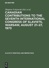 cover of the book Canadian Contributions to the Seventh International Congress of Slavists, Warsaw, August 21–27, 1973