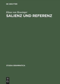 cover of the book Salienz und Referenz: Der Epsilonoperator in der Semantik der Nominalphrase und anaphorischer Pronomen