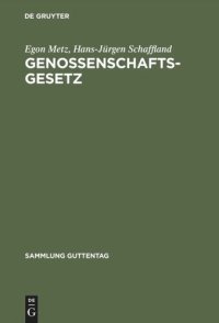 cover of the book Genossenschaftsgesetz: (Gesetz, betreffend die Erwerbs- und Wirtschaftsgenossenschaften)