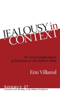 cover of the book Jealousy in Context: The Social Implications of Emotions in the Hebrew Bible (Siphrut: Literature and Theology of the Hebrew Scriptures)