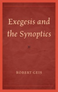 cover of the book Exegesis and the Synoptics