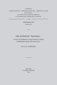 cover of the book The Patristic 'Masora: A Study of Patristic Collections in Syriac Handbooks from the Near East