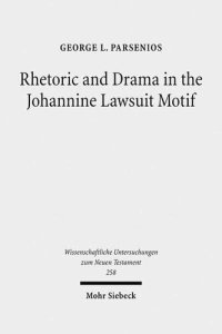 cover of the book Rhetoric and Drama in the Johannine Lawsuit Motif (Wissenschaftliche Untersuchungen Zum Neuen Testament)