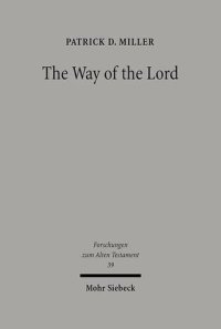 cover of the book Way Of The Lord: Essays In Old Testament Theology (Forschungen zum Alten Testament)