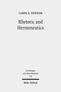 cover of the book Rhetoric and Hermeneutics: Approaches to Text, Tradition and Social Construction in Biblical and Second Temple Literature (Forschungen Zum Alten Testament)