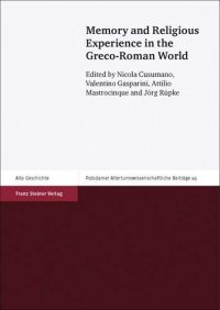 cover of the book Memory and Religious Experience in the Greco-Roman World (Potsdamer Altertumswissenschaftliche Beitrage)