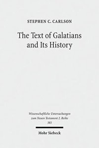 cover of the book The Text of Galatians and Its History (Wissenschaftliche Untersuchungen Zum Neuen Testament 2.Reihe)